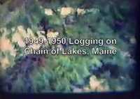 1950s video of logging on the Chain Lakes