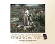 Exhibition - Chansonetta Stanley Emmons: Staging the Past