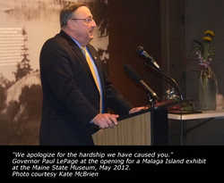 "We apologize for the hardship we have caused you." Governor LePage in May, 2012